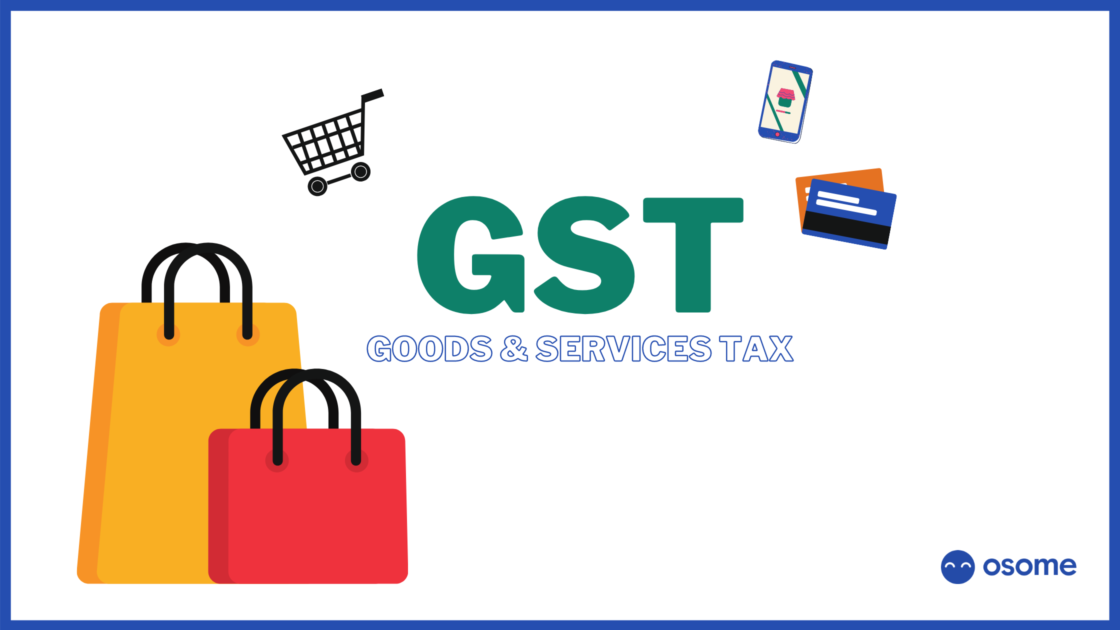 Goods And Services Tax Gst In Singapore What Is It