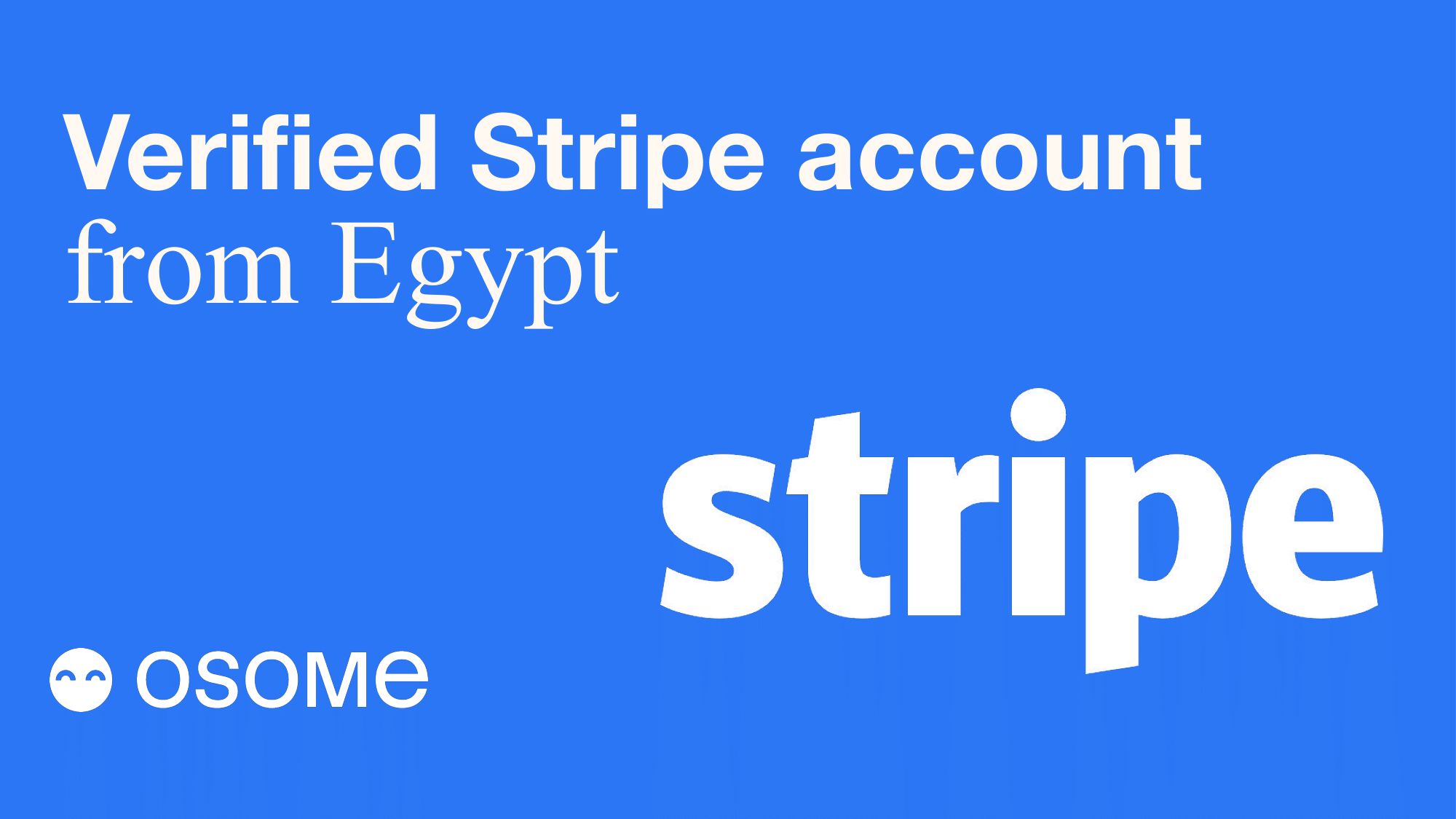 Unlock Stripe in Egypt Open a Verified Stripe Business Account with Osome