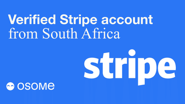 How to Open a Stripe Account in South Africa with Osome: A Step-by-Step Guide