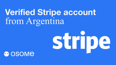 How to Open a Verified Stripe Business Account in Argentina