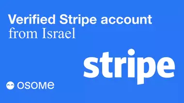 How to Open a Stripe Account in Israel: A Guide to Using Osome for UK Incorporation