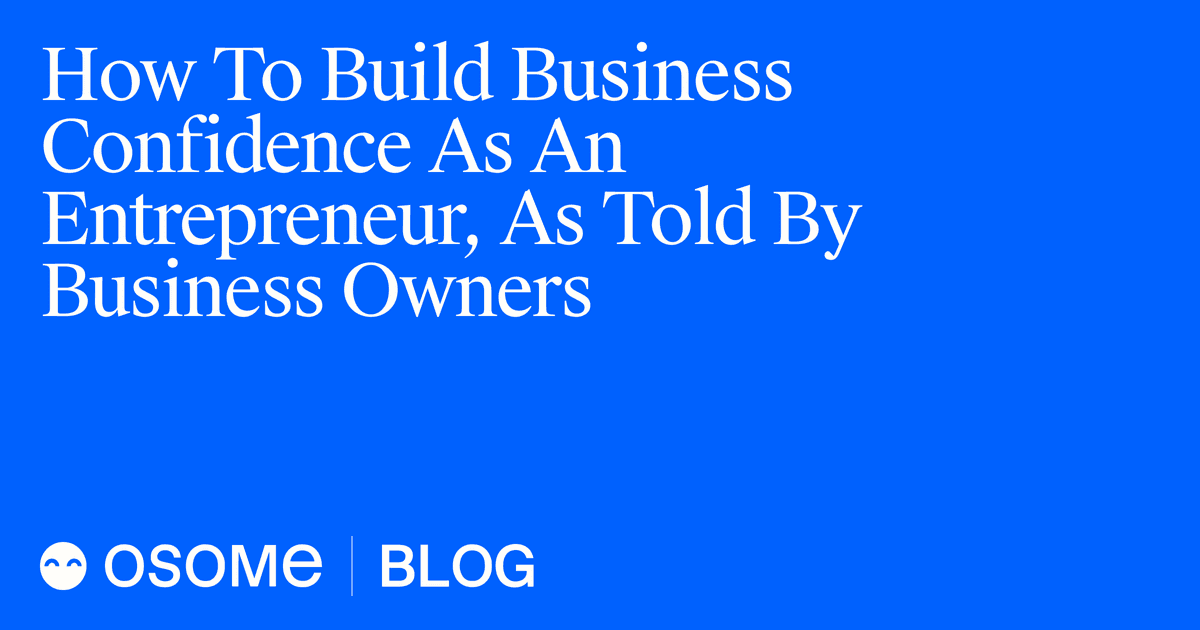 Ways To Boost Business Confidence as an Entrepreneur