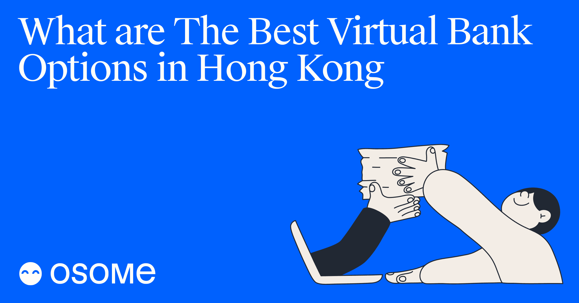 8 Best Virtual Banks in Hong Kong - Osome Guide