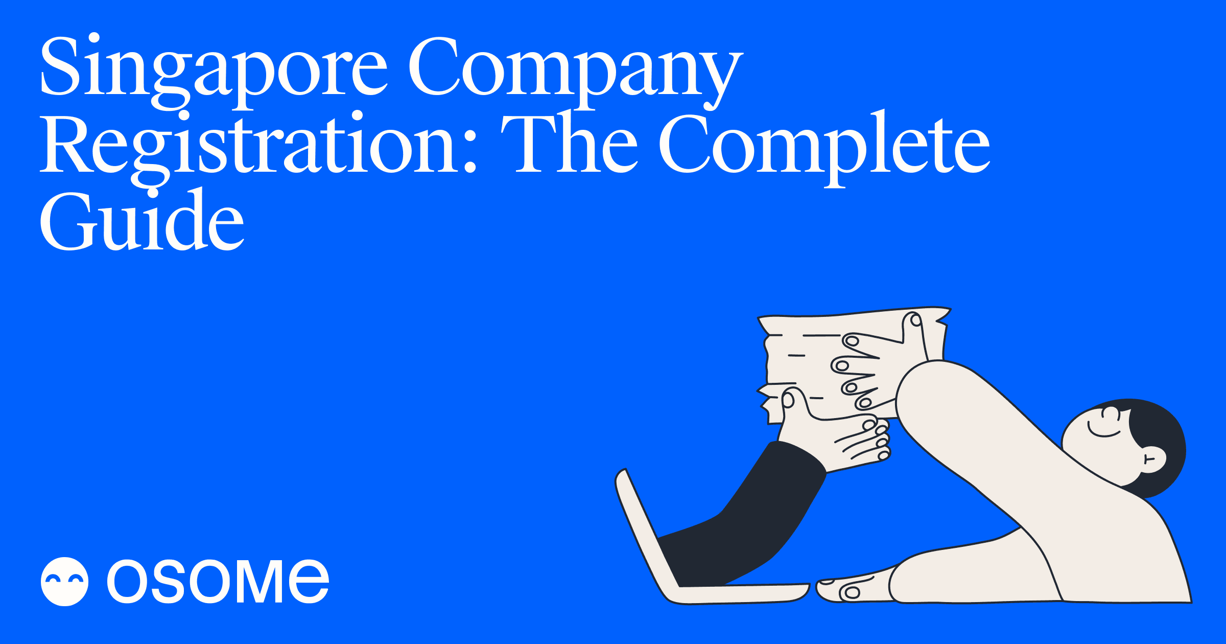 How To Register a Company in Singapore – Complete Guide