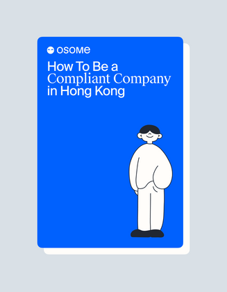 How To Be a Compliant Company in Hong Kong
