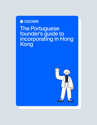 The Portuguese Founder's Guide to Incorporating in Hong Kong