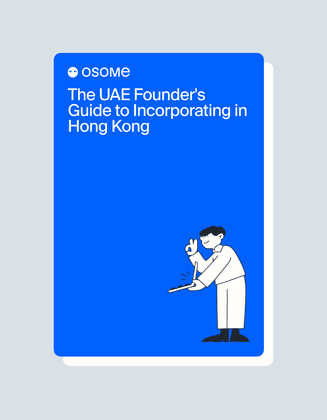 The UAE Founder's Guide to Incorporating in Hong Kong