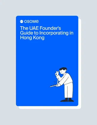 The UAE Founder's Guide to Incorporating in Hong Kong