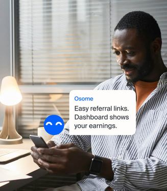 Earn more <i>by connecting your network to Osome</i>