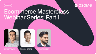 Ecommerce Masterclass Webinar Series: Part 1